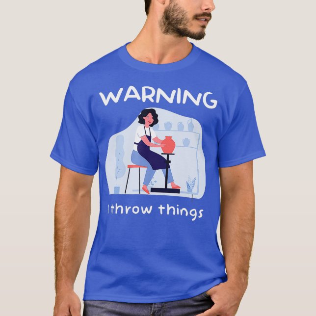 Jag kastar Sak Pottery Clay Handmade Ceramist T Shirt (Framsida)