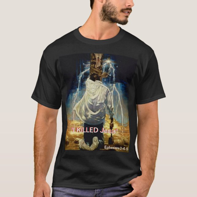 "JAG KILLED Jesus" Tee Shirt (Framsida)