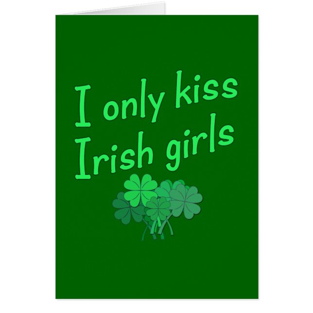 Jag Kiss Irish Girls Hälsningskort (Framsidan)