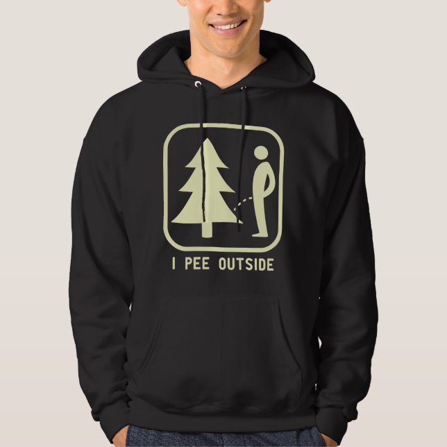 Jag kissar på utsidan skylt t-shirt rolig camping  hoodie (Framsida)