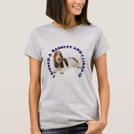 Jag Kissed en Bassett Hound T Shirt