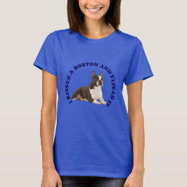 Jag Kissed en Boston Terrier T Shirt