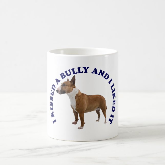 Jag Kissed en Bull Terrier Kaffemugg (Center)