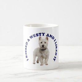 Jag Kissed en Väster Highland Terrier Kaffemugg