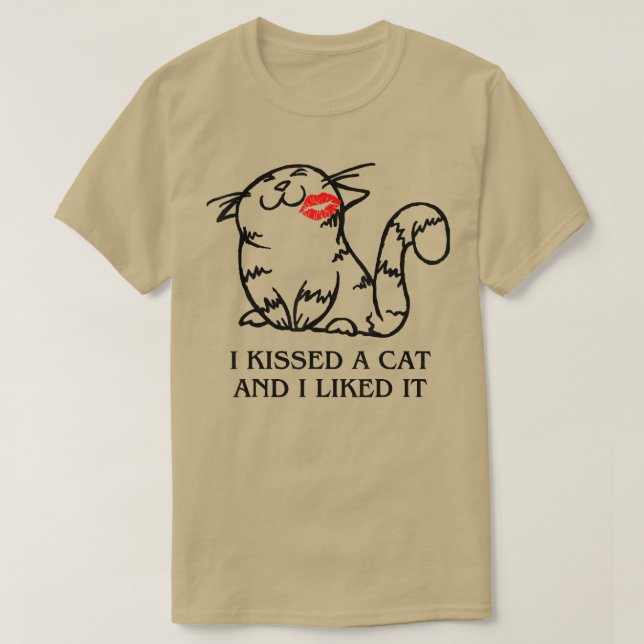 Jag klämde en katt och tyckte om den...  t shirt (Design framsida)