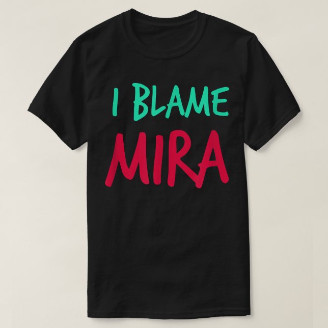 Jag klamerar Mira Friends First Namn Buddy Nicknam T Shirt (Design framsida)