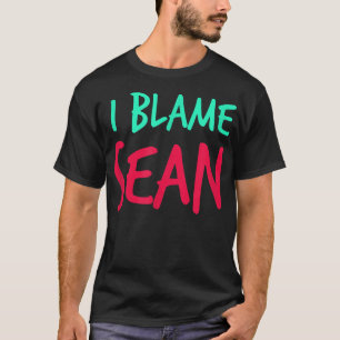 Jag klamerar Sean Friends First Namn Buddy Nicknam T Shirt