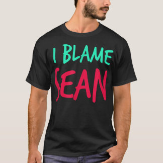 Jag klamerar Sean Friends First Namn Buddy Nicknam T Shirt