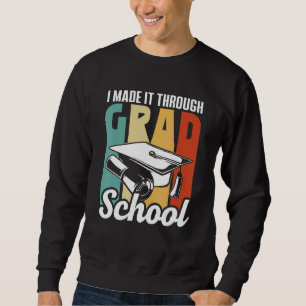 Jag klarade mig genom forskarskolan Lär college st Lång Ärmad Tröja