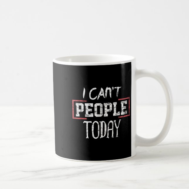Jag klarar inte människor idag Rolig distressed pr Kaffemugg (Höger)