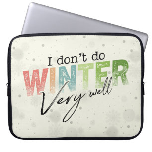 Jag klarar inte vintern särskilt bra Roligt vinter Laptop Fodral