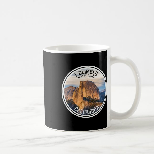 Jag klättrade Half Dome (vandring T T-shirt) Kaffemugg (Höger)