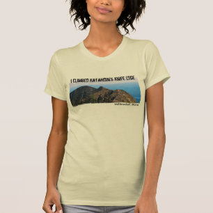 Jag klättrade Katahdins knivsegg Tee Shirt