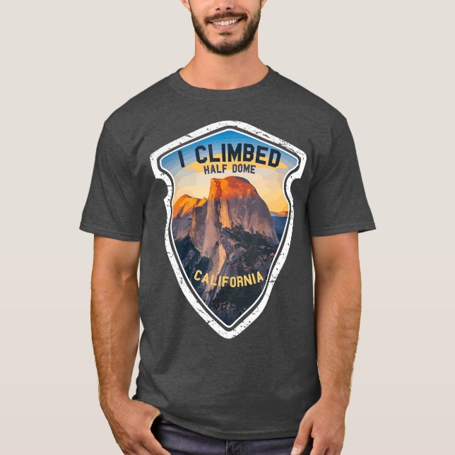 Jag klättrade på halva Dome California Hikers Yose T Shirt (Framsida)