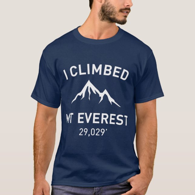 Jag klättrade upp för Mt Everest utomhus T Shirt (Framsida)