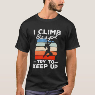 Jag klättrar som en försöker hålla jämna steg med t shirt
