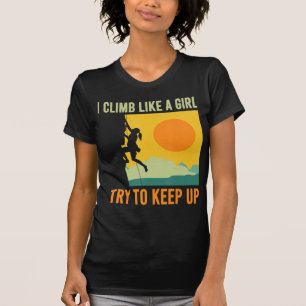 Jag klättrar som en Roligt för att klättra för en T Shirt