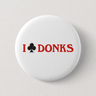 Jag klubbar Donks Knapp