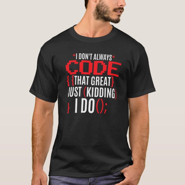 Jag kodar inte alltid den Underbara programmeraren T Shirt (Framsida)