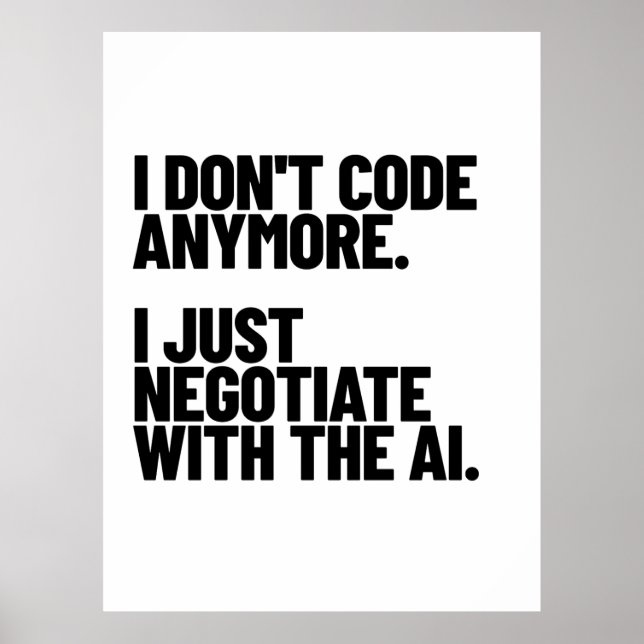 Jag Kodar Inte Längre, Jag Förhandlar Med AI Poster (Framsidan)