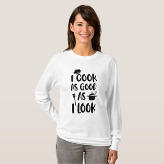 Jag kokar lika Bra som jag ser ut. Kookationsoffer T Shirt