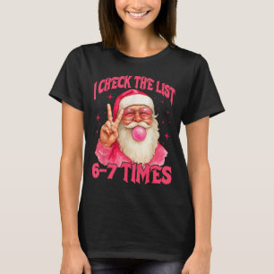 Jag kollar listan Humor 67 Meme 6-7 Rollig Sex Sju T Shirt