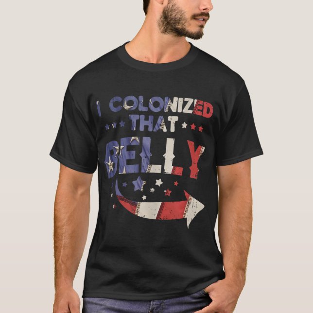 Jag koloniserade den där belly 4:e juli Gravid Pap T Shirt (Framsida)