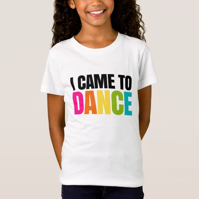 Jag kom att dance. tee (Framsida)
