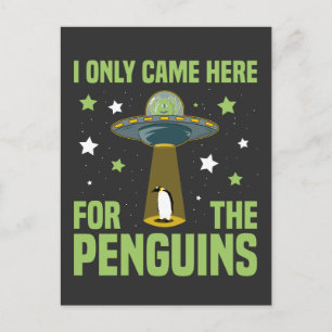Jag kom bara hit för Penguins fantastiska Alien Vykort
