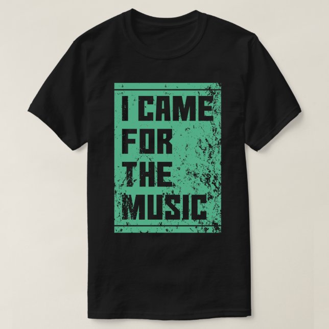 Jag kom för musiken t shirt (Design framsida)
