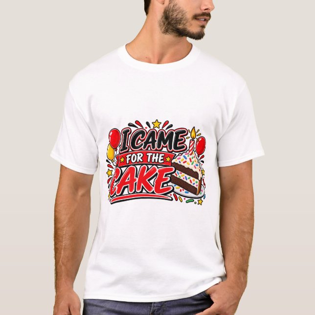 Jag Kom För Tårtan T Shirt (Framsida)