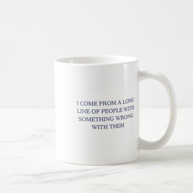 Jag Kom från en lång rad människor med fel. Kaffemugg (Höger)