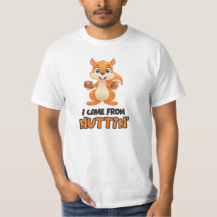 Jag kom från Nuttin. T Shirt