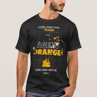 Jag kom hem från Vietnam, men agent orange kom hem T Shirt