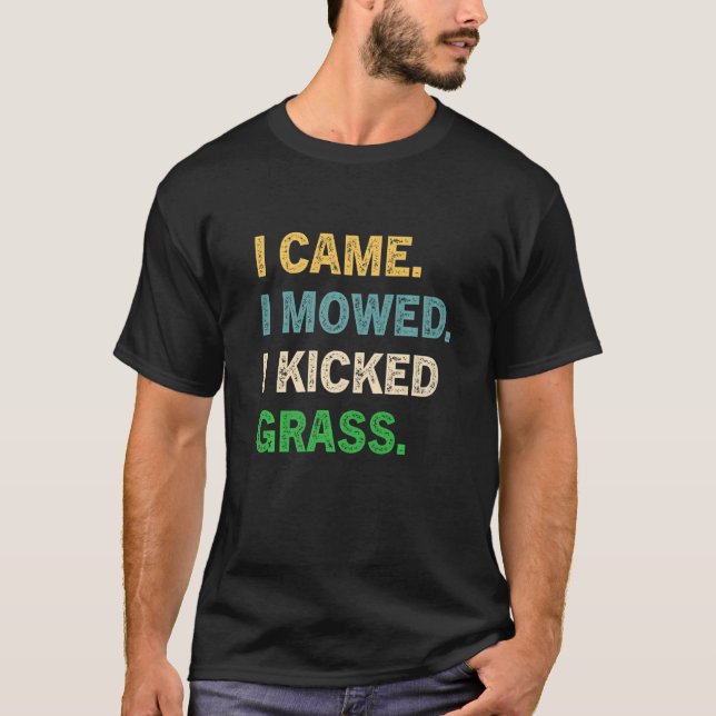 Jag kom hit och bad mig att få äta Gräsmatta av gr T Shirt (Framsida)