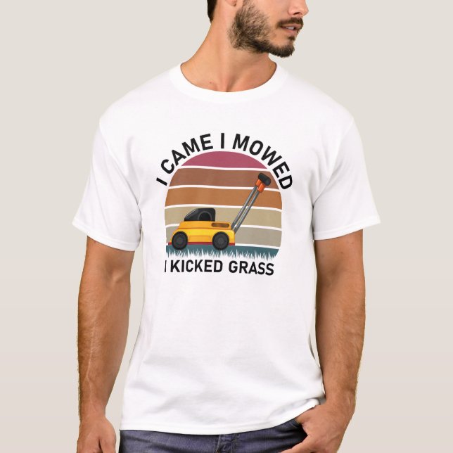 Jag kom hit och fick mig att kickade Grass Funny T Shirt (Framsida)