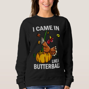 Jag kom in som en Butterball-Thanksgiving Turkiet T Shirt