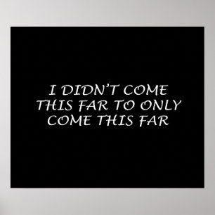 Jag kom inte detta den avlägsna affischen poster