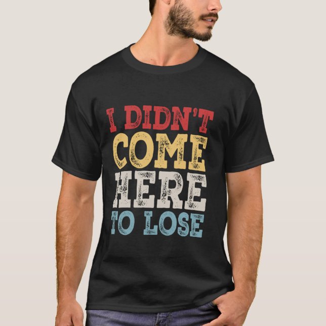 Jag kom inte hit till kasino. t shirt (Framsida)