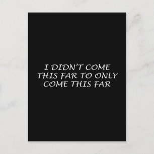 Jag Kom inte så här långt Vykort