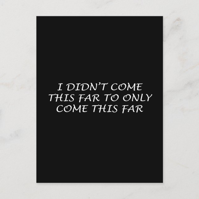 Jag Kom inte så här långt Vykort (Framsida)