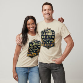 Jag kom, jag lärde mig, jag Lämnat och slutligen ä T Shirt