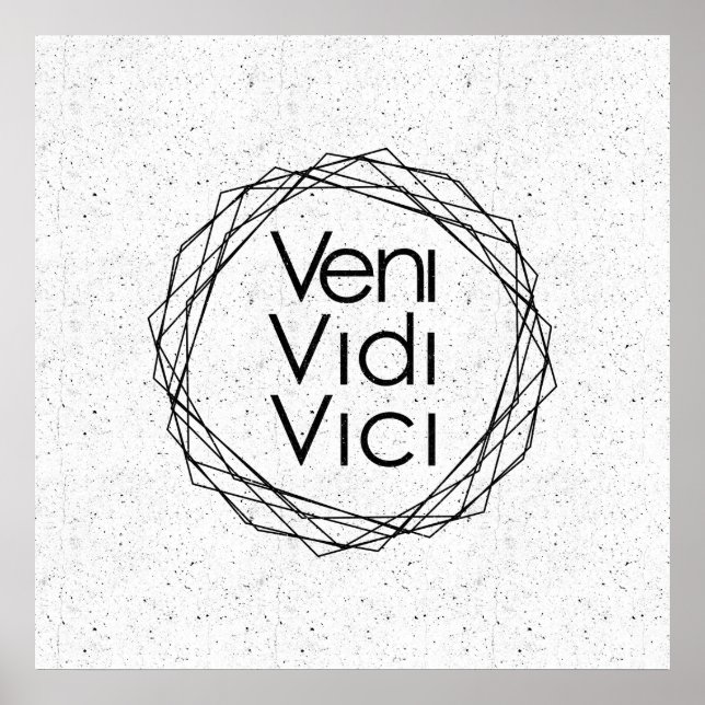 Jag kom, jag såg, jag erövrade "Veni, Vidi, Vici" Poster (Framsidan)