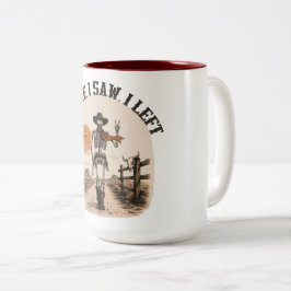 Jag kom. Jag såg. Jag lämnade. Skelett Cowboy Graf Två-Tonad Mugg