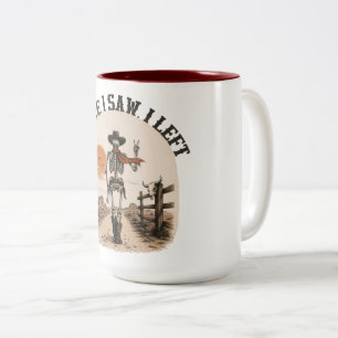 Jag kom. Jag såg. Jag lämnade. Skelett Cowboy Graf Två-Tonad Mugg