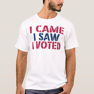 Jag Kom Jag Såg Jag Röstade Konst Valgrafik T Shirt