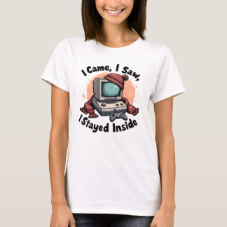 Jag kom, jag såg, jag stannade inne - Mysigt Fall  T Shirt