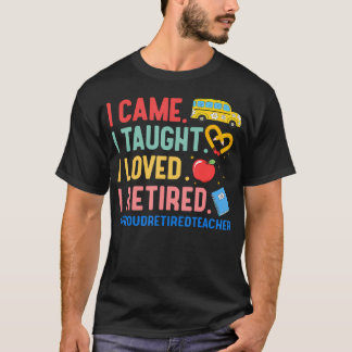 Jag Kom Jag Undervisade Jag Älskade Jag Gick I Pen T Shirt