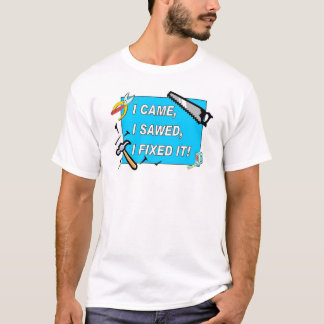 Jag kom, mig sågade, mig fixade det! (ungar t-shirt