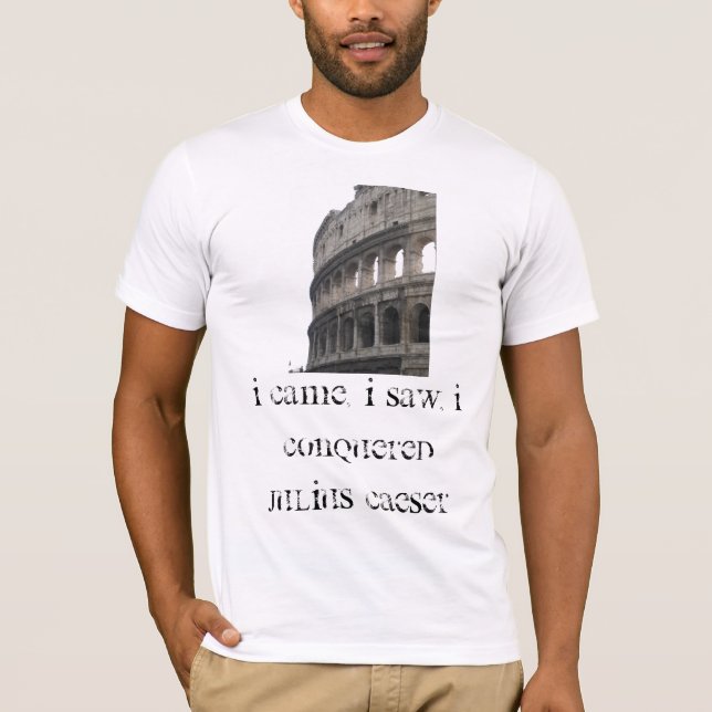 Jag kom, mig sågar, mig erövrade Julius Caeser Tee Shirt (Framsida)